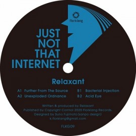 RELAXANT***JUST NOT THAT INTERNET