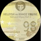 HELLFISH & KHAOZ ENGINE***HELL AND KHAOZ PART 2