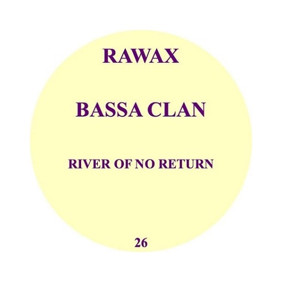 BASSA CLAN***RIVER OF NO RETURN