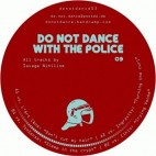 VARIOUS***DO NOT DANCE WITH THE POLICE 03