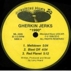GHERKIN JERKS***1990 EP