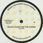 OMAR S feat SUPERCOOLWICKED***WHATS GOOD FOR THE GOOSE