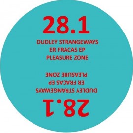 DUDLEY STRANGEWAYS***ER FRACAS EP