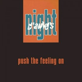 NIGHTCRAWLERS***PUSH THE FEELING ON