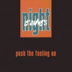 NIGHTCRAWLERS***PUSH THE FEELING ON