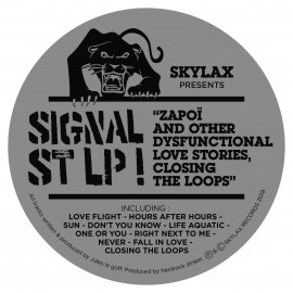 SIGNAL ST***ZAPOI & OTHER DYSFUNCTIONAL LOVE STORIES CLOSING THE LOOPS