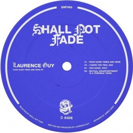 LAURENCE GUY***YOUR GOOD TIMES ARE HERE EP