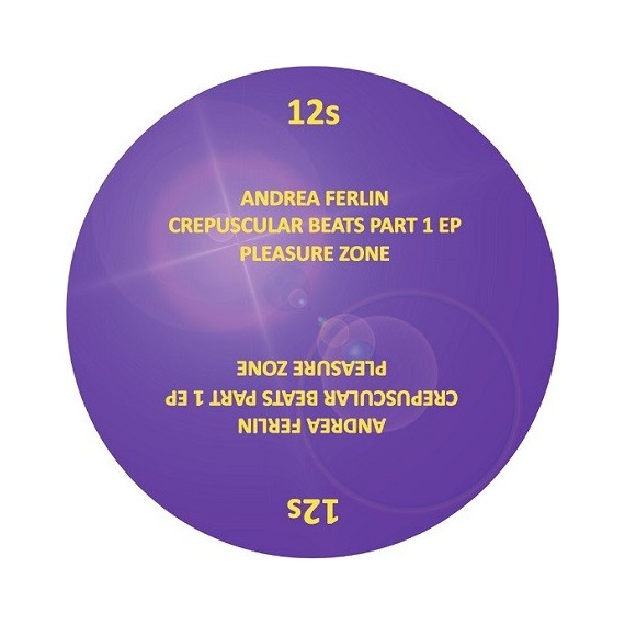 ANDREA FERLIN***CREPUSCULAR BEATS PART ONE