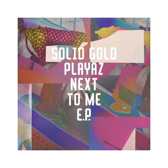 SOLID GOLD PLAYAZ***NEXT TO ME EP