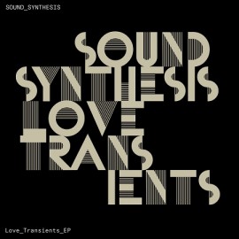 SOUND SYNTHESIS***LOVE TRANSIENTS
