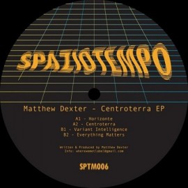 MATTHEW DEXTER***CENTROTERRA EP