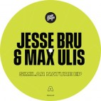 JESSE BRU & MAX ULIS***SIMILAR NATURE EP