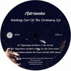 ADRIANHO***WALKING OUT THE ORDINARY EP