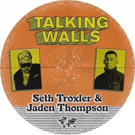 SETH TROXLER & JADEN THOMPSON***TALKING WALLS