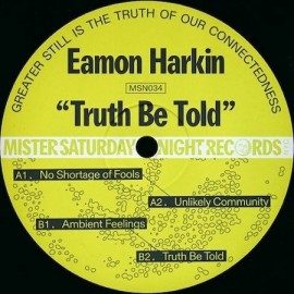 EAMON HARKIN***TRUTH BE TOLD