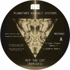 PLANETARY ASSAULT SYSTEMS***RIP THE CUT REMIXES