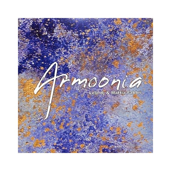 LELE DJ & MATTIA FABBRI***ARMOONIA