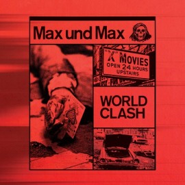 MAX UND MAX****WORLD CLASH
