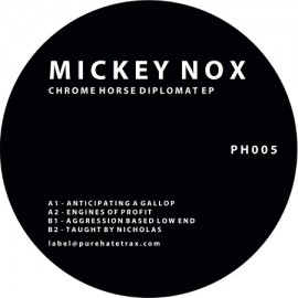 MICKEY NOX***CHROME HORSE DIPLOMAT EP