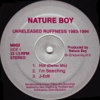 NATURE BOY***UNRELEASED RUFFNESS 1993-1994