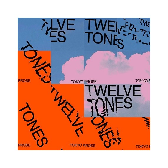 TOKYO PROSE***TWELVE TONES