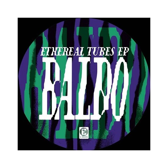 BALDO***ETHEREAL TUBES