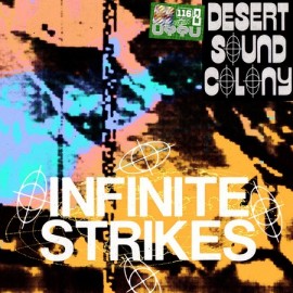 DESERT SOUND COLONY***INFINITE STRIKES EP