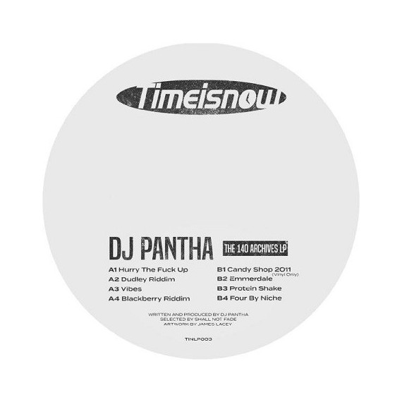 DJ PANTHA***THE 140 ARCHIVES