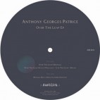 ANTHONY GEORGES PATRICE***OVER THE LEAP EP