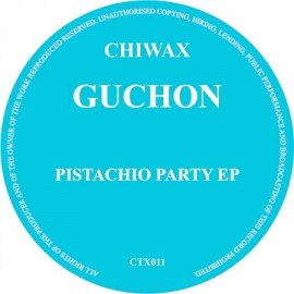 GUCHON***PISTACHIO PARTY EP