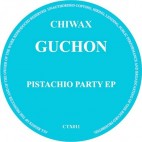 GUCHON***PISTACHIO PARTY EP