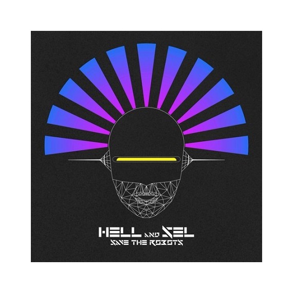 HELL & SEL***SAVE THE ROBOTS