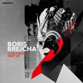 BORIS BREJCHA***CLUB VIBES PART 2