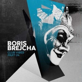 BORIS BREJCHA***CLUB VIBES PART 4