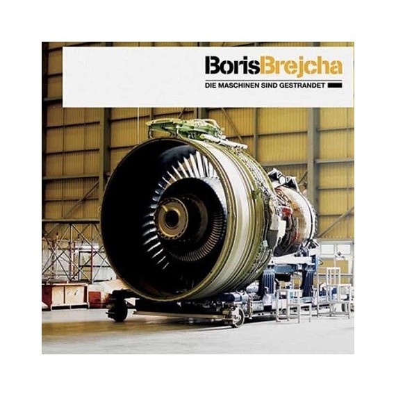 BORIS BREJCHA***DIE MASCHINEN SIND GESTRANDET