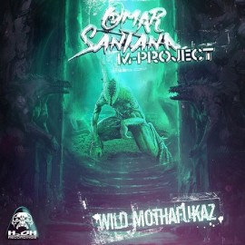 OMAR SANTANA & M-PROJECT***WILD MOTHAFUKAZ