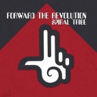 SPIRAL TRIBE***FORWARD THE REVOLUTION