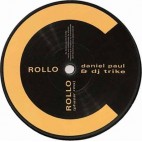 DANIEL PAUL & DJ TRIKE***ROLLO