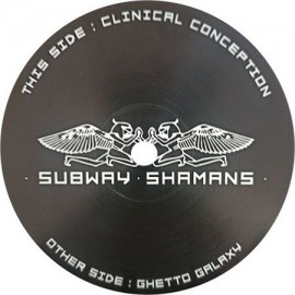 SUBWAY SHAMANS***CLINICAL CONCEPTION