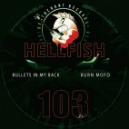 HELLFISH***BULLETS IN MY BACK