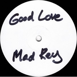 MAD REY***GOOD LOVE EP