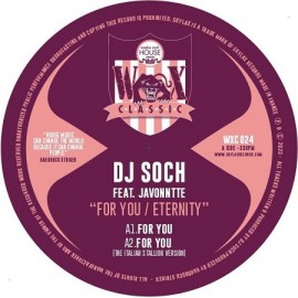 DJ SOCH feat JAVONNTTE***FOR YOU / ETERNITY