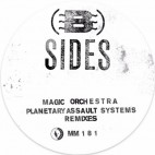 B-SIDES***MAGIC ORCHESTRA (PLANETARY ASSAULT SYSTEMS REMIXES)