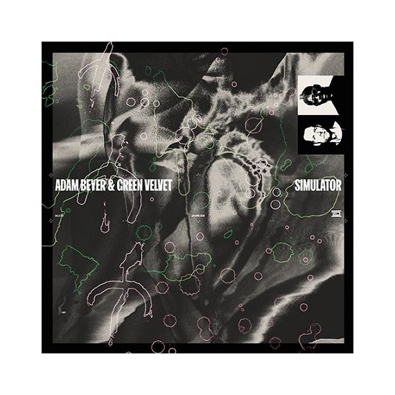 ADAM BEYER & GREEN VELVET***SIMULATOR