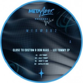 CLOSE TO CUSTOM & DEN HAAS***LEE TOMMY EP