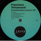 FRANCISCO TETTAMANTI***EXTRAPLANETARY SEASON EP