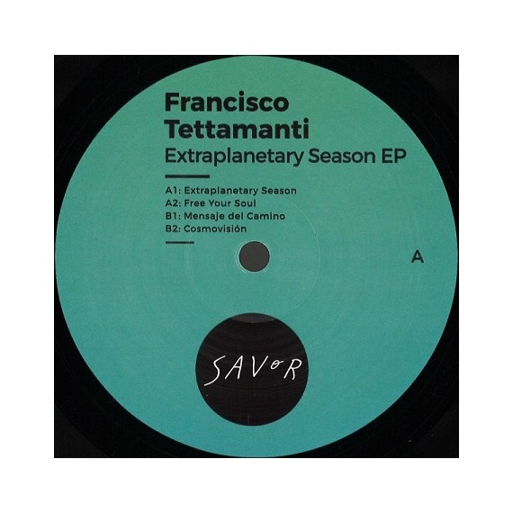 FRANCISCO TETTAMANTI***EXTRAPLANETARY SEASON EP