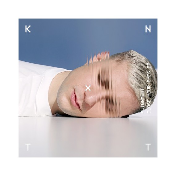 ALIGNEMENT***CLOSE YOUR EYES EP