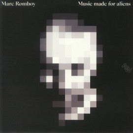 MARC ROMBOY***MUSIC FOR ALIENS