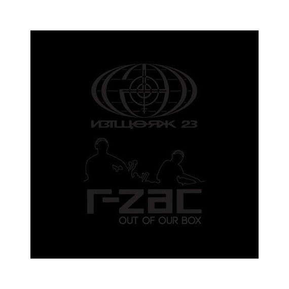R-ZAC aka SPIRAL TRIBE***OUT OF OUR BOX